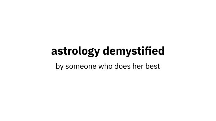 Astrology Demystified By Allison King On Prezi
