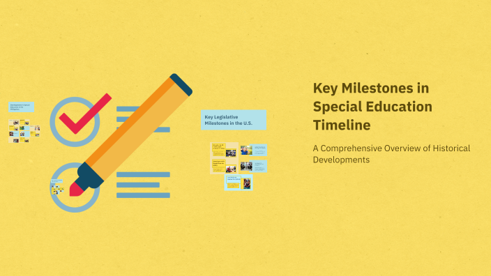Key Milestones in Special Education Timeline by joey cana on Prezi