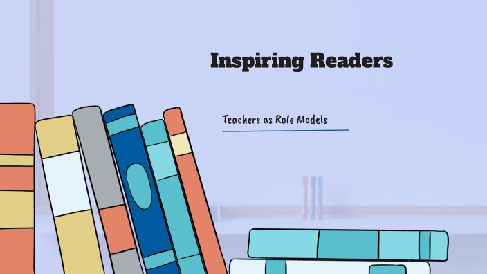 Inspiring Reading in Elementary Students by Olivia Cade on Prezi