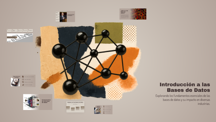 Introducción a las Bases de Datos by Julieta Juárez on Prezi