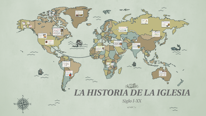 LA HISTORIA DE LA IGLESIA by Susana Alzate A on Prezi