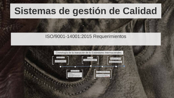 Estándares Internacionales ISO 9001:2015 e ISO 14001:2015 - Cambios e ...