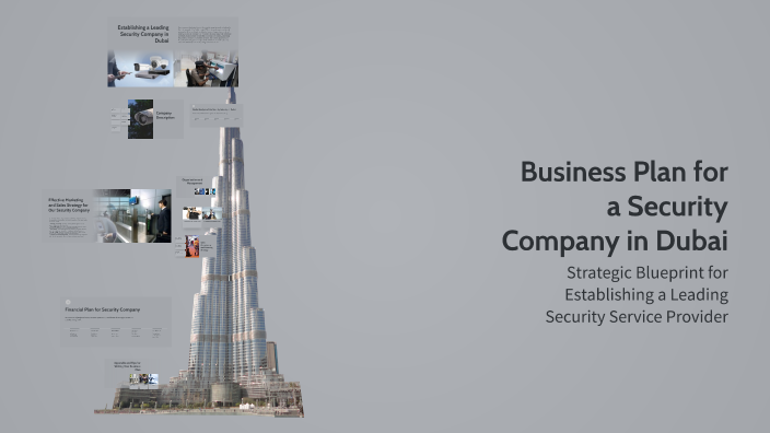 Business Plan for a Security Company in Dubai by Ayman Ibrahim on Prezi