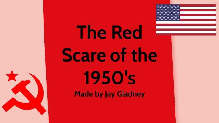 the-red-scare-of-the-1950-s-by-kairi-gladney