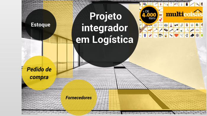 Projeto Integrador em Logística by Vanessa Maria dos Santos on Prezi