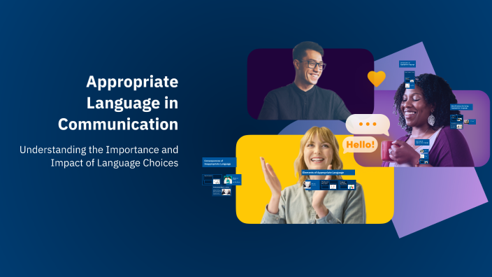Using Appropiate Language Appropriate Language in Communication by Umar Sohail on Prezi