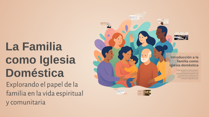 La Familia como Iglesia Doméstica by Alejandro Marquina Espinosa on Prezi