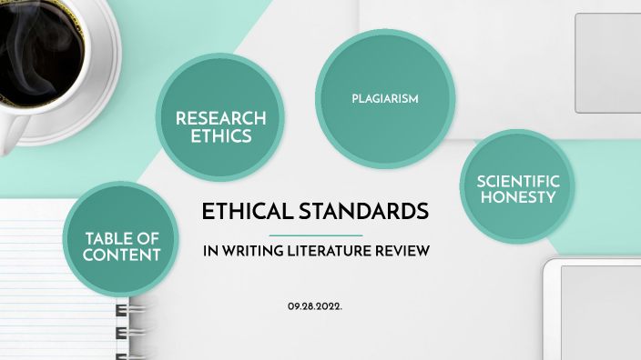 ethical standards in writing literature review ppt