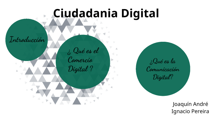Ciudadania Digital by joaquin Andre on Prezi