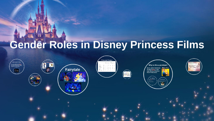 Gender Roles In Disney Princess Films By Kelly Chacon On Prezi 
