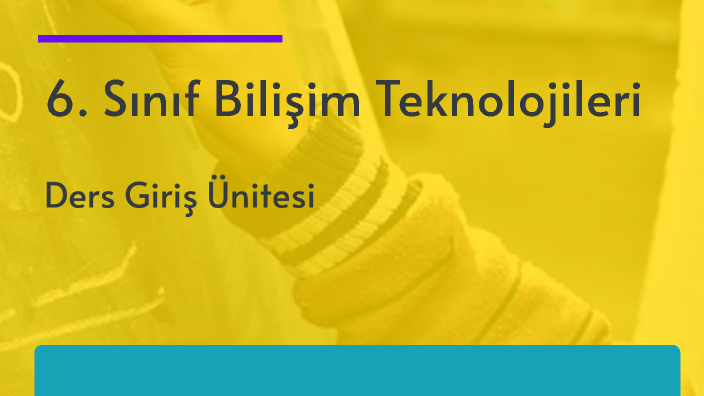 6. Sınıf Bilişim Teknolojileri by leyla balcı on Prezi