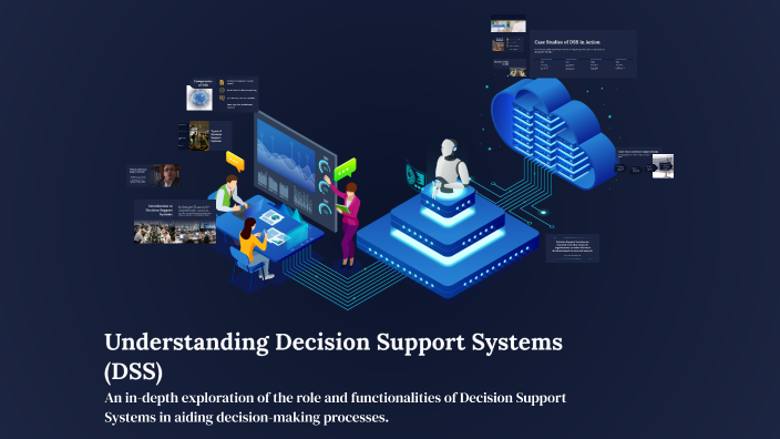 Understanding Decision Support Systems (DSS) by STUD 20220905 on Prezi