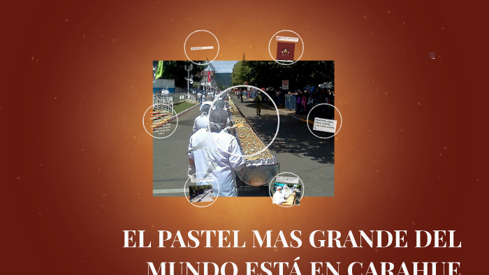 El pastel mas grande del mundo by albaricia del carmen martinez alvarez