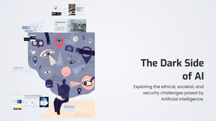 The Dark Side of AI by Marwa Deshmukh on Prezi