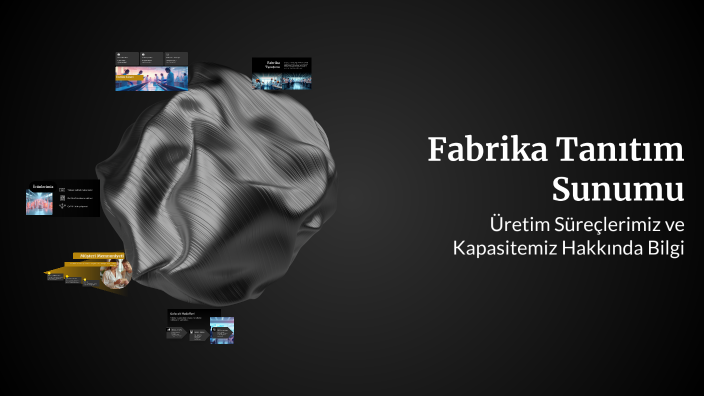 Fabrika Tanıtım Sunumu by ZEYNEP YAĞDOĞAN on Prezi
