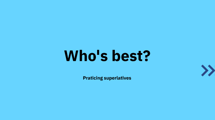 Superlatives by on Prezi
