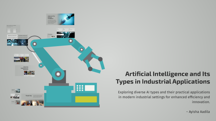 Artificial Intelligence and Its Types in Industrial Applications by zen ...