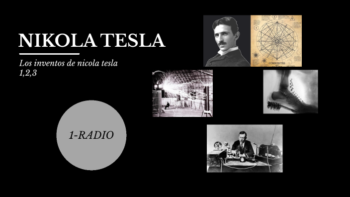 NIKOLA TESLA by Angel Ávila on Prezi