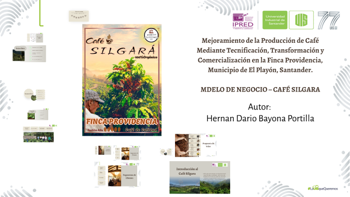 MODELO DE NEGOCIO – CAFÉ SILGARA by Hernan Bayona on Prezi