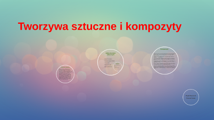 Tworzywa sztuczne i kompozyty by wojtek raczynski on Prezi