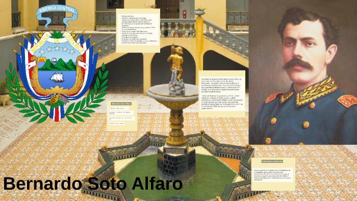 Bernardo Soto Alfaro by Alfredo Torres Rivera on Prezi