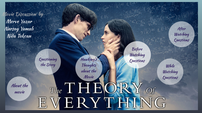 Movie Discussion The Theory of Everything by neslihan yamal on Prezi