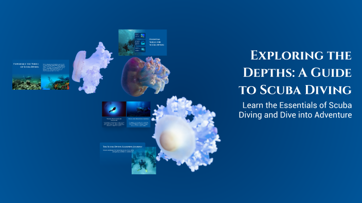 Exploring the Depths: A Guide to Scuba Diving by Ayma Asad on Prezi