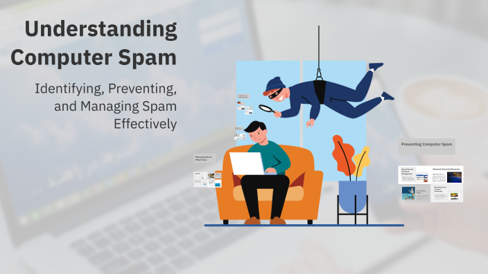 Understanding Computer Spam by Emily Youngs on Prezi