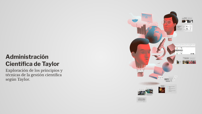 Administración Científica de Taylor by Pier Parker Pizango Correa on Prezi