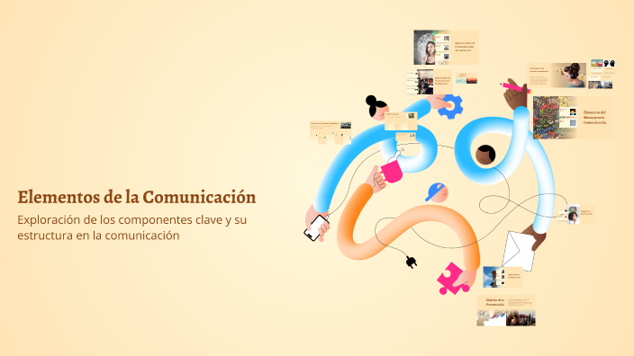 Elementos de la Comunicación by ANDRES RENAUD OROZCO on Prezi