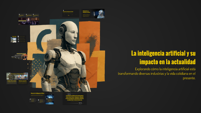 La inteligencia artificial y su impacto en la actualidad by ANGEL ...