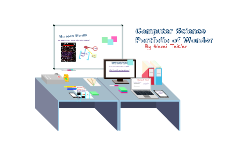 Computer Science Portfolio by alexei teitler on Prezi