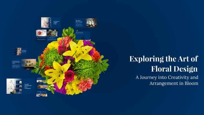 Exploring the Art of Floral Design by Janayah Jenkins on Prezi