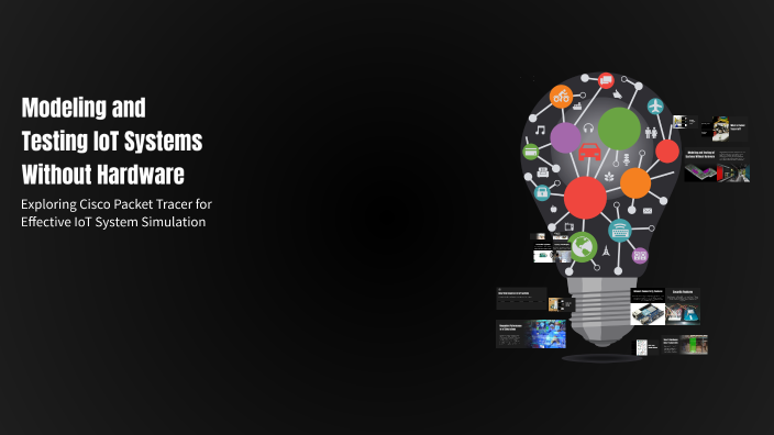 Modeling and Testing IoT Systems Without Hardware by Aarju on Prezi