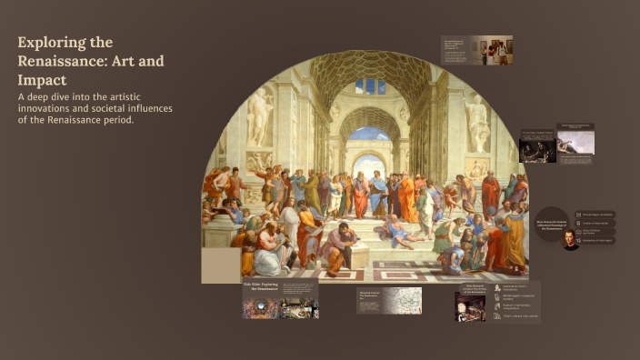 Exploring the Renaissance: Art and Impact by sara elheggach on Prezi