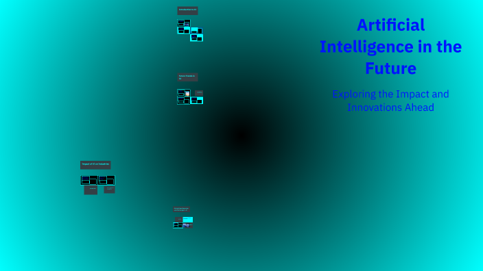 Artificial Intelligence in the Future by Zeynab on Prezi