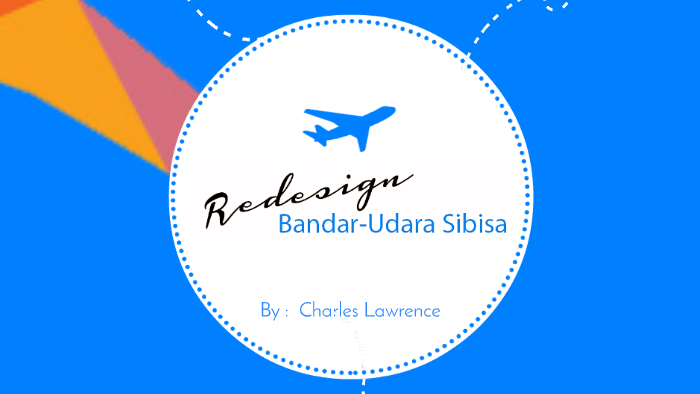 Bandar-Udara Sibisa by Charles Lawrence on Prezi