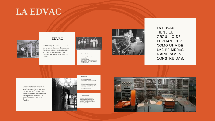 EDVAC by daniela grajales on Prezi
