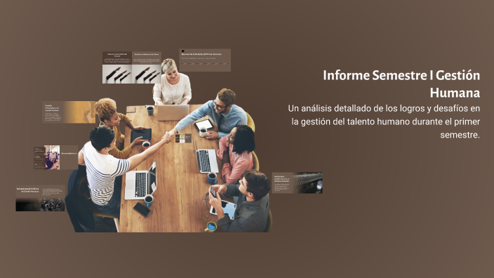 Informe Semestre I Gestión Humana by norma raquel ariza medina on Prezi