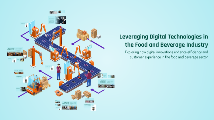 Leveraging Digital Technologies in the Food and Beverage Industry by ...