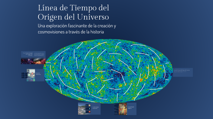 Línea de Tiempo del Origen del Universo by Maite Fuentealba on Prezi
