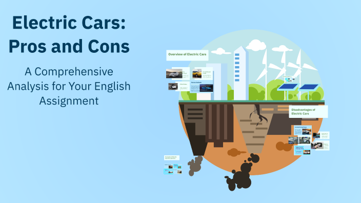 Electric Cars: Pros and Cons by Gehad Lashin on Prezi