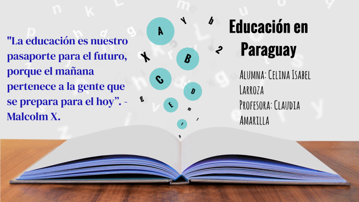 Educación en Paraguay by isabel LARROZA on Prezi