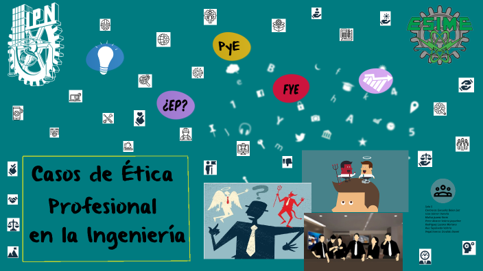 Casos de Ética Profesional en la Ingeniería by Osvaldo Vega on Prezi