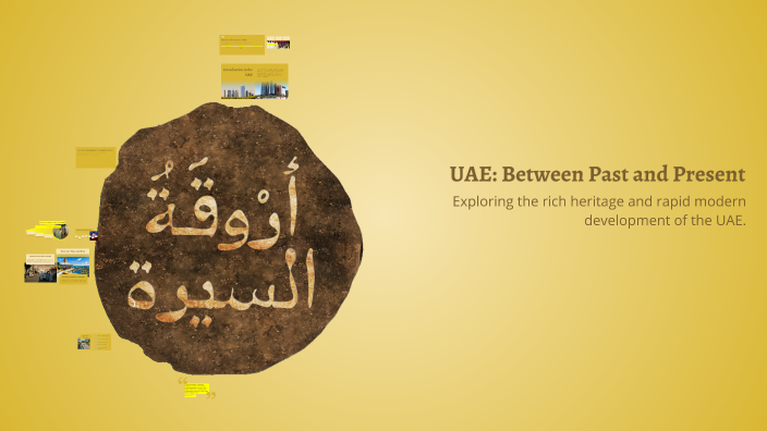 UAE: Between Past and Present by Salam Naser on Prezi