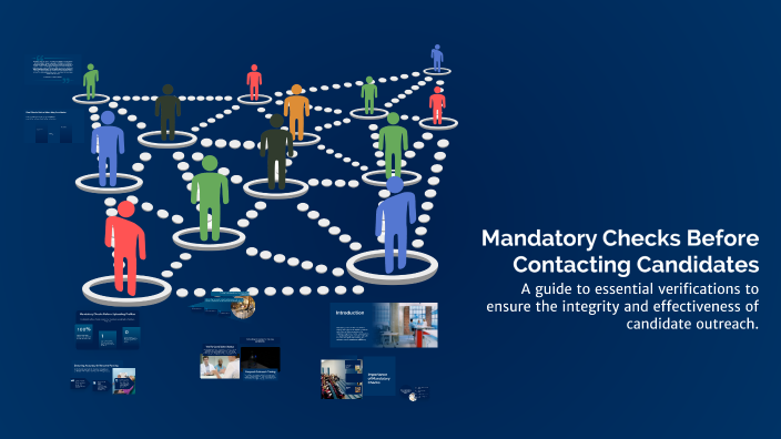 Mendatory Check Mandatory Checks Before Contacting Candidates by g g on Prezi