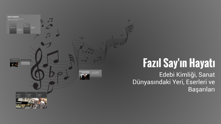 Fazıl Say'ın Hayatı by Zeynep Ateşin on Prezi