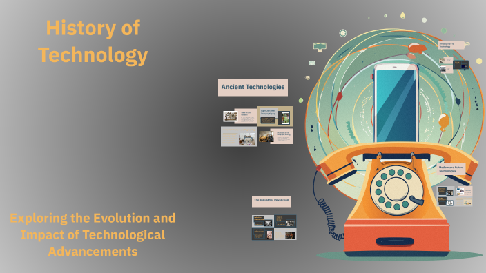 History of Technology by Drs Smr on Prezi