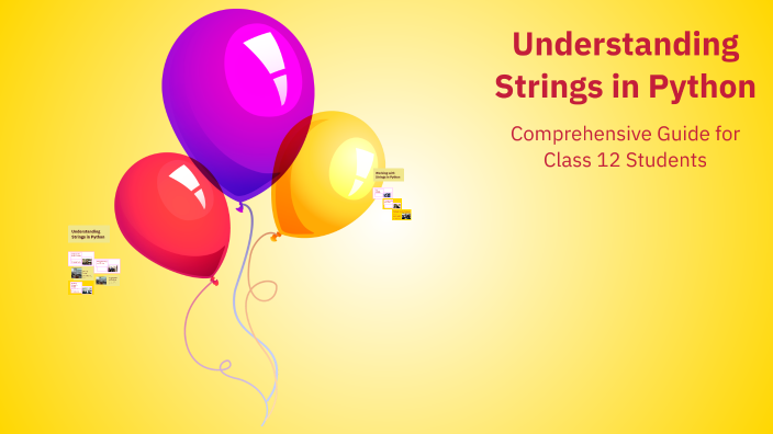 Understanding Strings in Python by Radhika S on Prezi