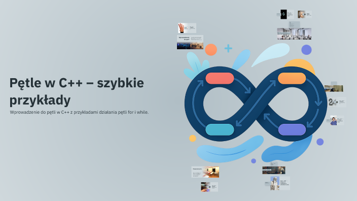 Pętle w C++ – szybkie przykłady by Olek Marchut on Prezi